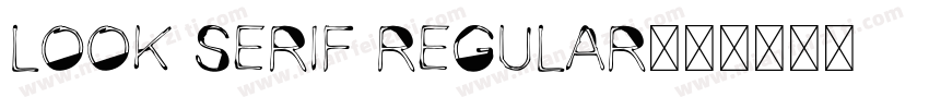 Look Serif Regular字体转换